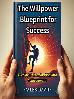 cover image of The Willpower Blueprint for Success